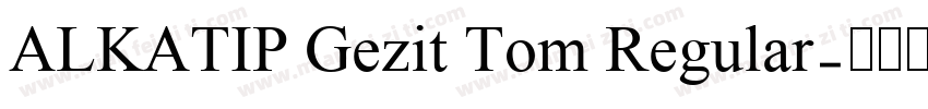 ALKATIP Gezit Tom Regular字体转换